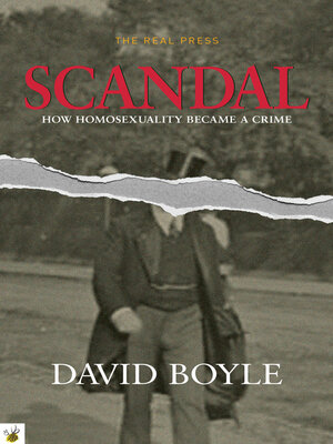 cover image of Scandal: How Homosexuality Became a Crime